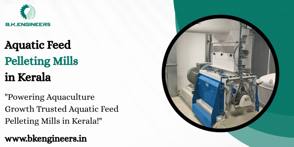 Aquatic Feed Pelleting Mills in Kerala