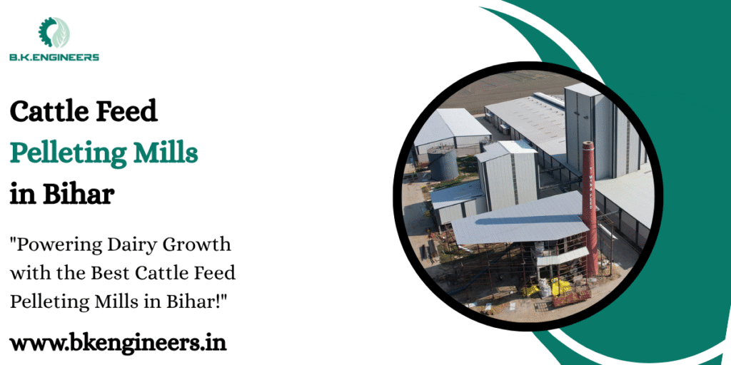 Cattle Feed Pelleting Mills in Bihar