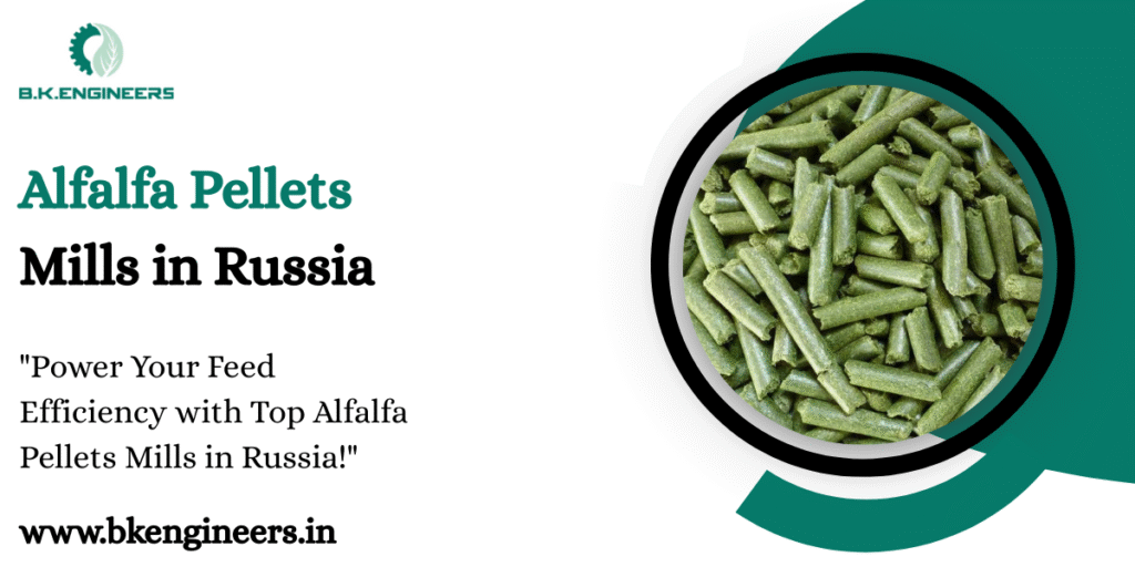 Alfalfa Pellets Mills in Russia