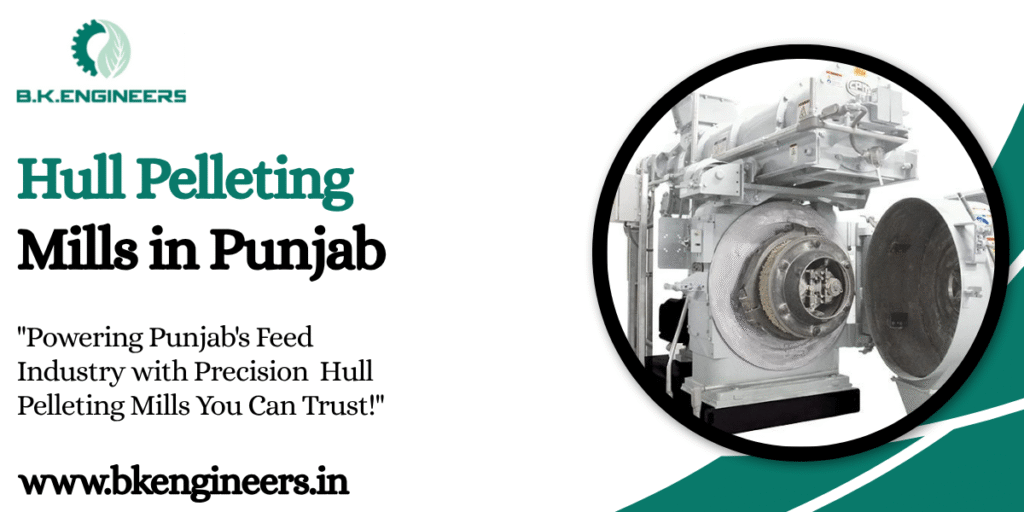 Hull Pelleting Mills in Punjab