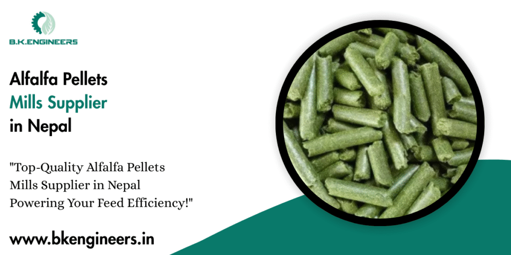 Alfalfa Pellets Mills Supplier in Nepal
